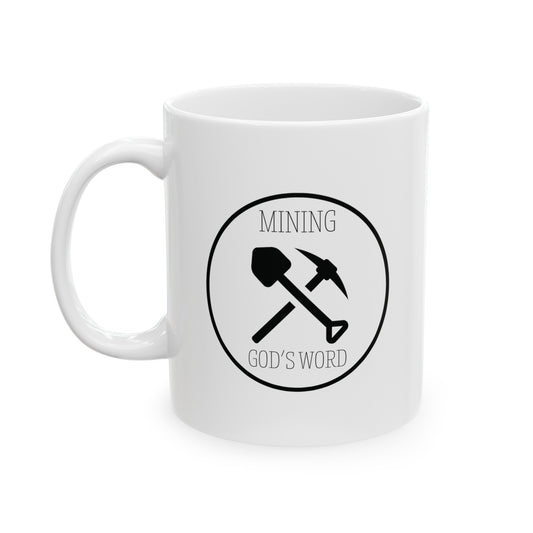 a white mug that says Mining God's Word