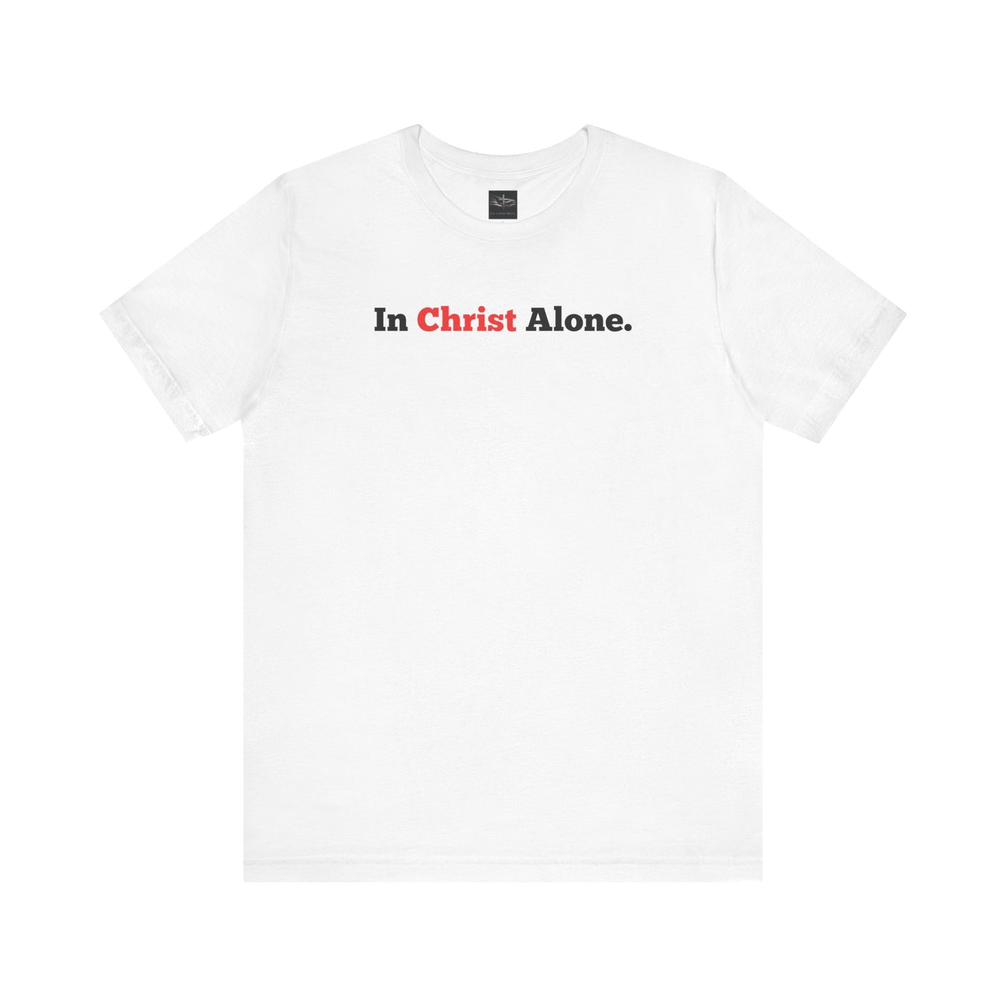 A white t-shirt with the words In Christ Alone