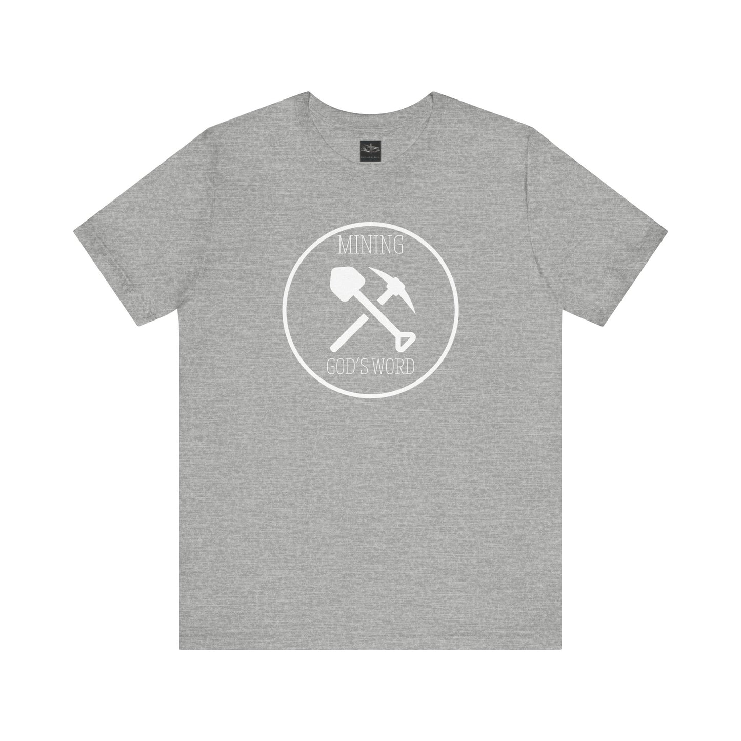 A athletic heather gray  t-shirt with the words Mining God's Word with a picture of a shovel and pick axe