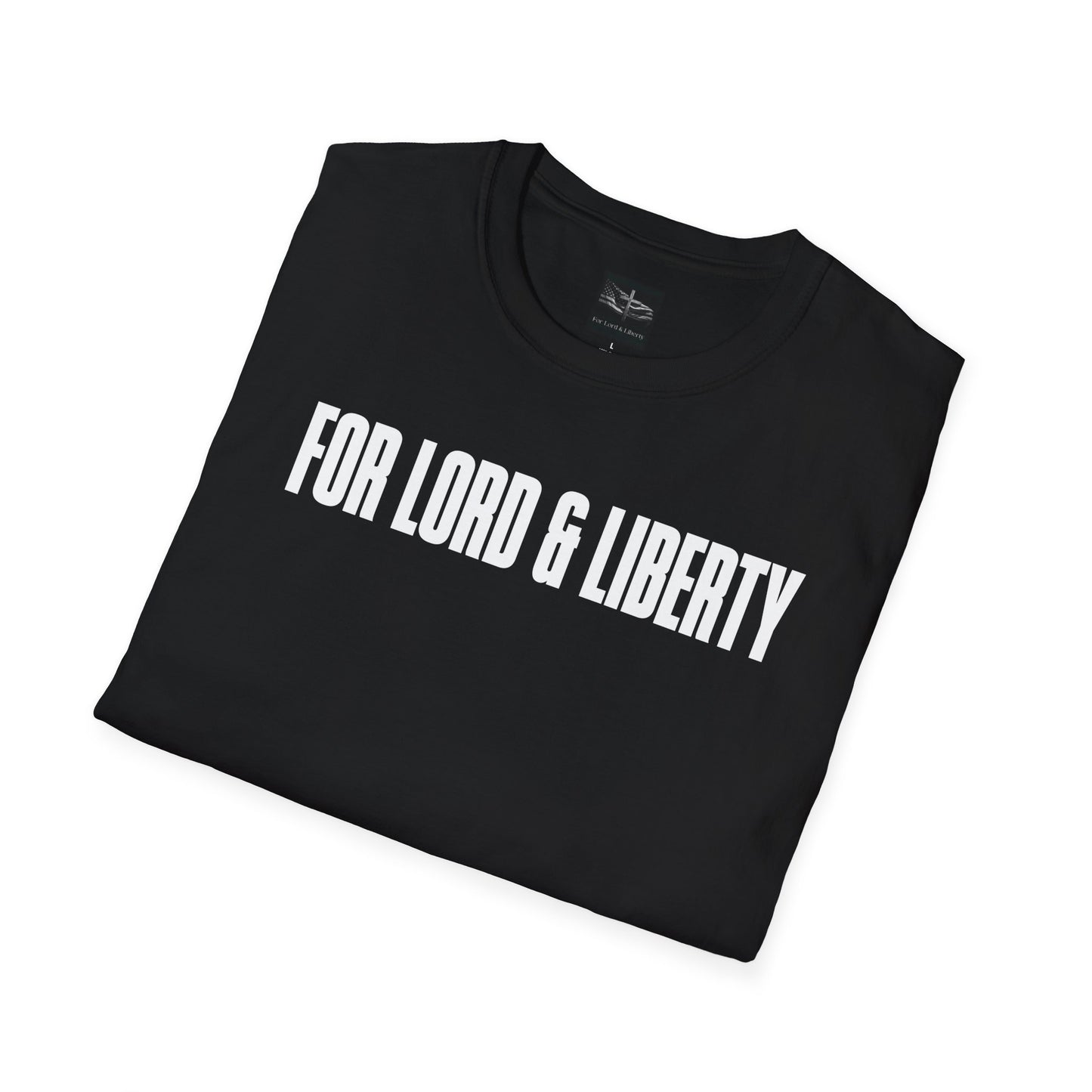 For Lord & Liberty T-Shirt