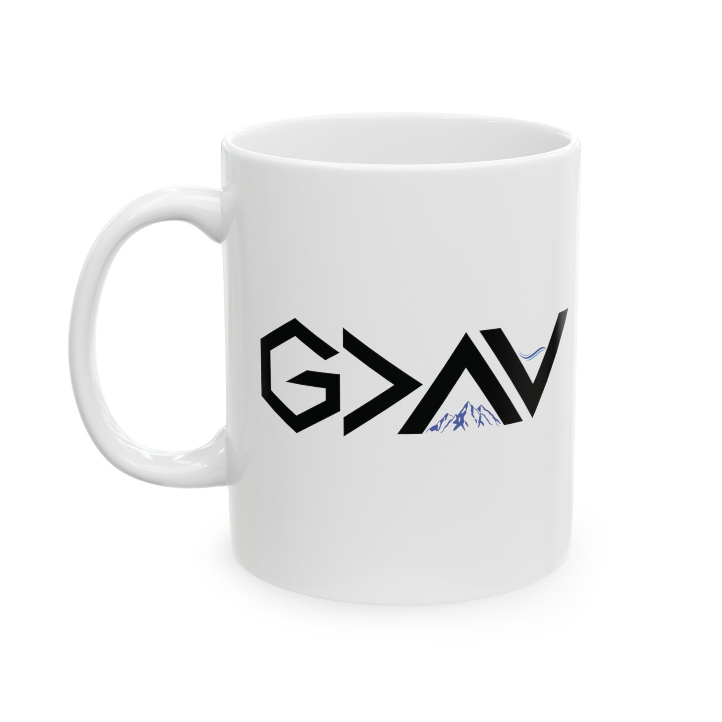 a white mug that say God is Greater than the Mountains and Valleys