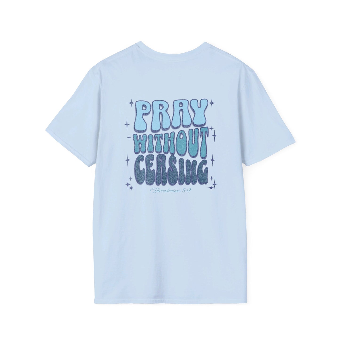 a light blue t-shirt with the words pray without ceasing 1 Thessalonians 5:17