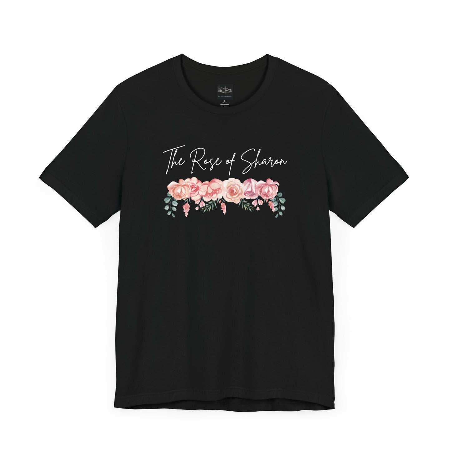 A black t-shirt with the words Rose of Sharon with a picture of roses