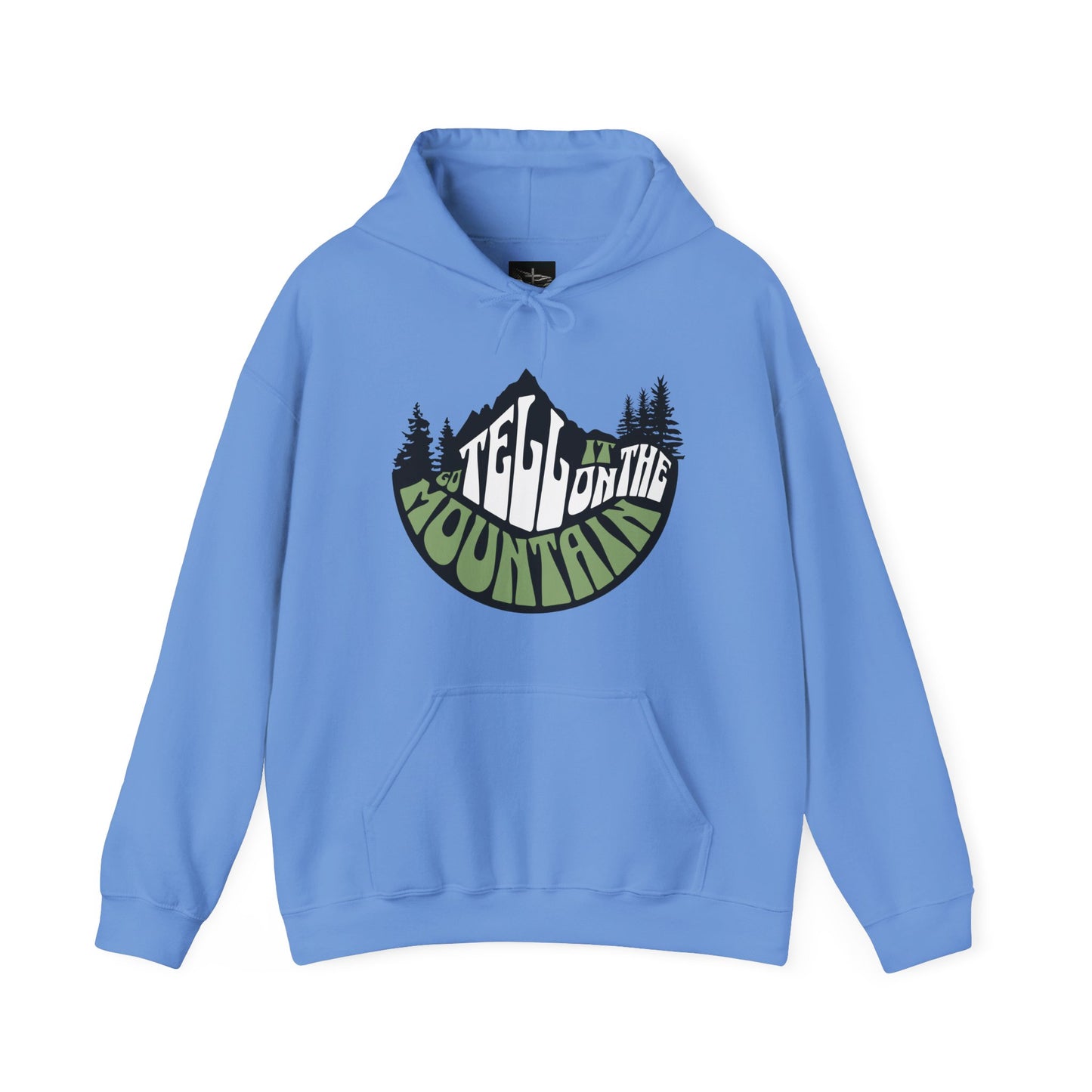 Go Tell It On The Mountain Hoodie