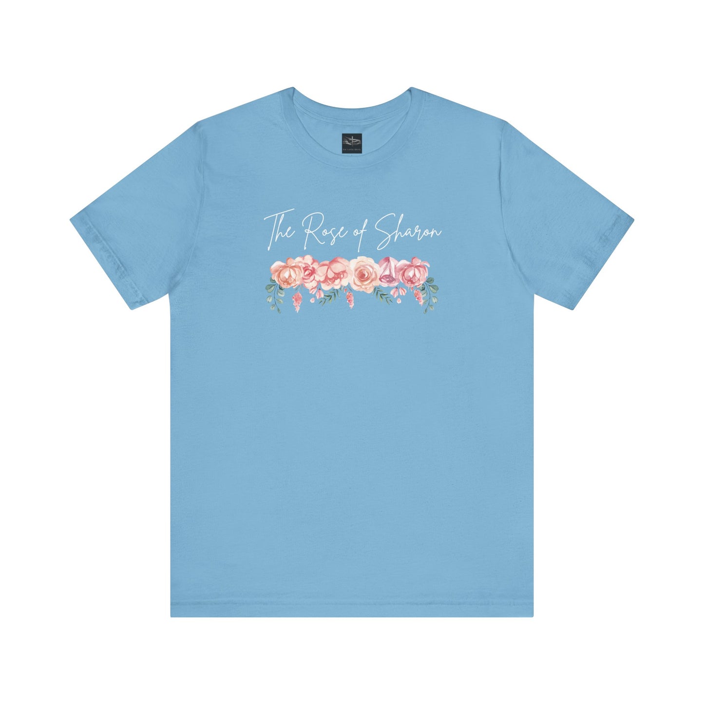 A pcean blue t-shirt with the words Rose of Sharon with a picture of roses