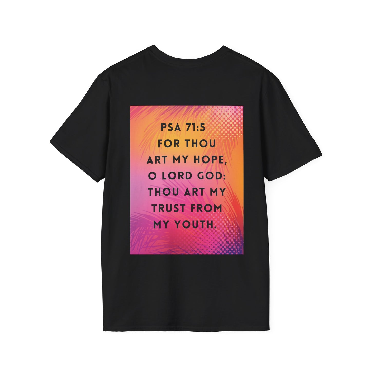 a black t-shirt that says Psalm 71:5: "For thou art my hope, O Lord God: thou art my trust from my youth."