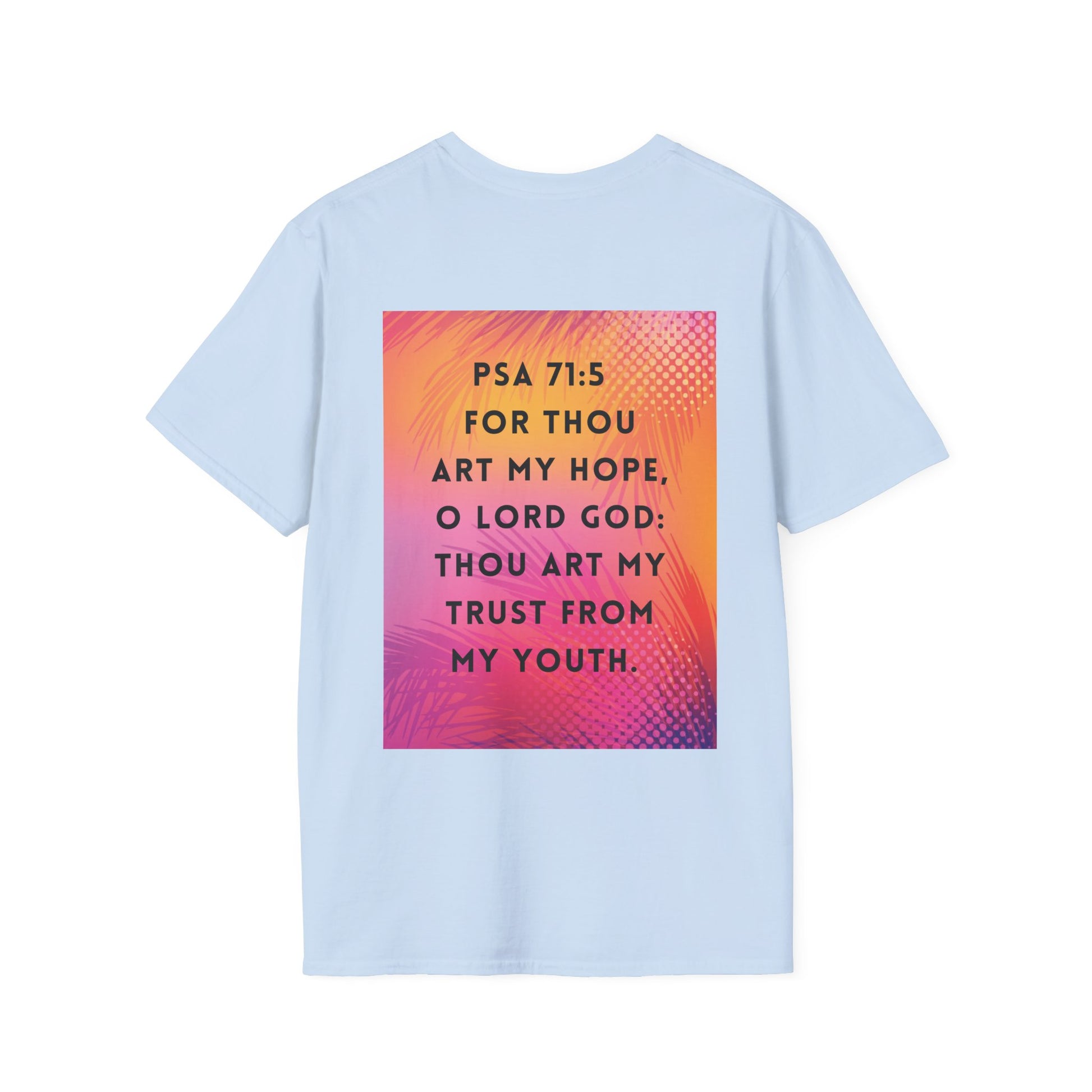 a light blue t-shirt with Psalm 71:5: "For thou art my hope, O Lord God: thou art my trust from my youth."