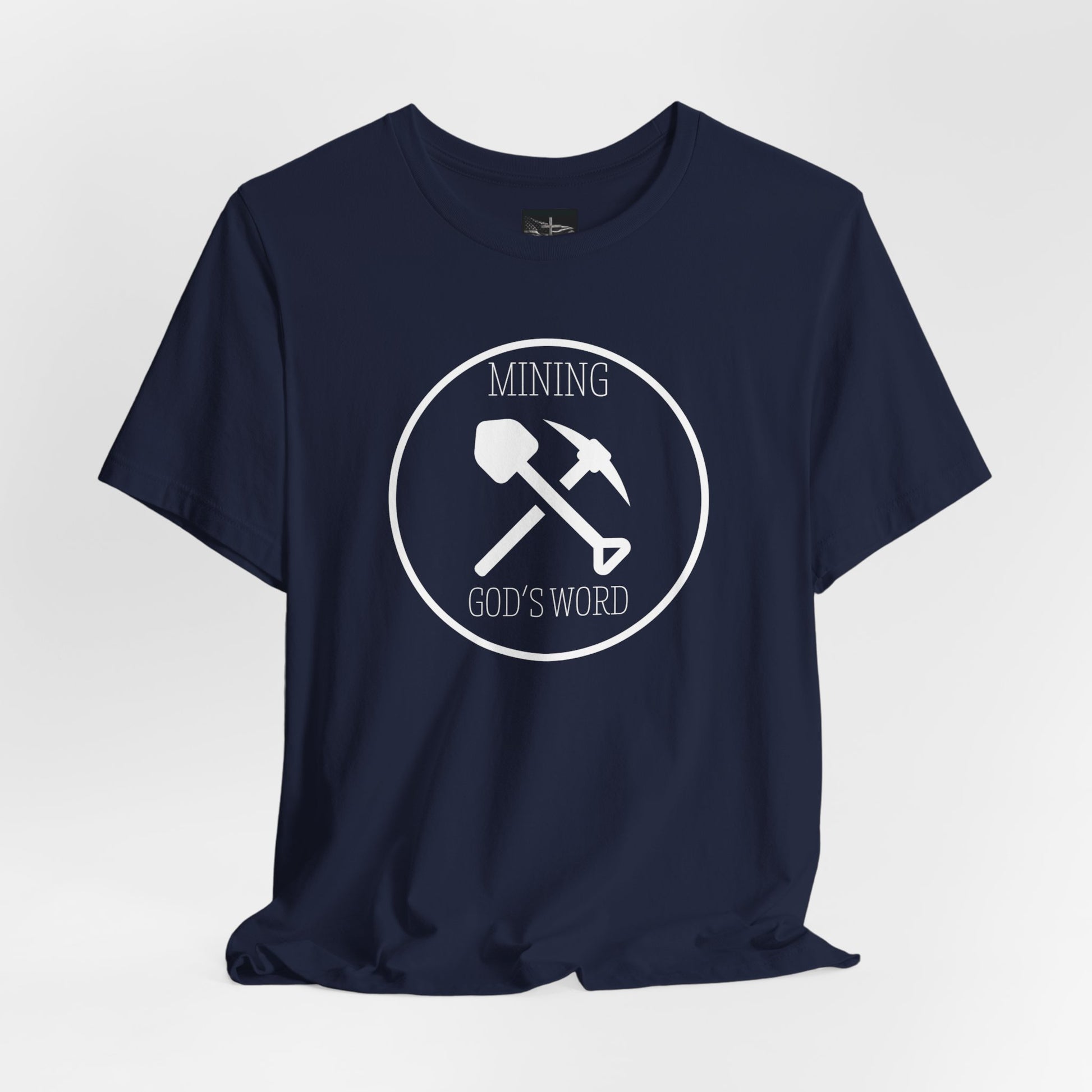 A navy  t-shirt with the words Mining God's Word with a picture of a shovel and pick axe