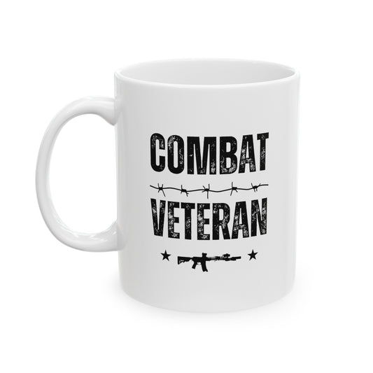 a white mug with the words Combat Veteran with an M-4 rifle and barb wire