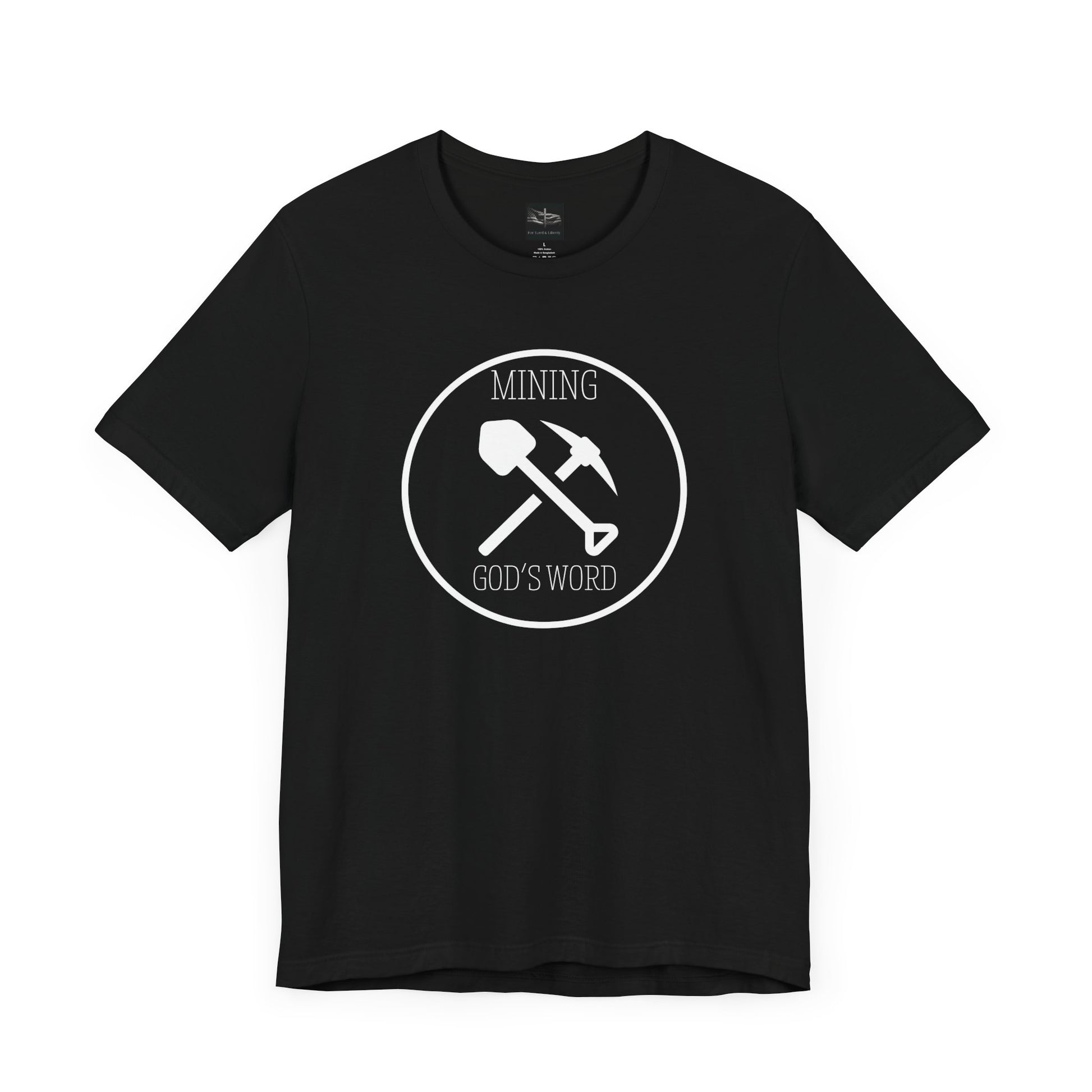 A black t-shirt with the words Mining God's Word with a picture of a shovel and pick axe