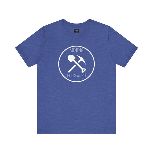 A heather true royal t-shirt with the words Mining God's Word with a picture of a shovel and pick axe