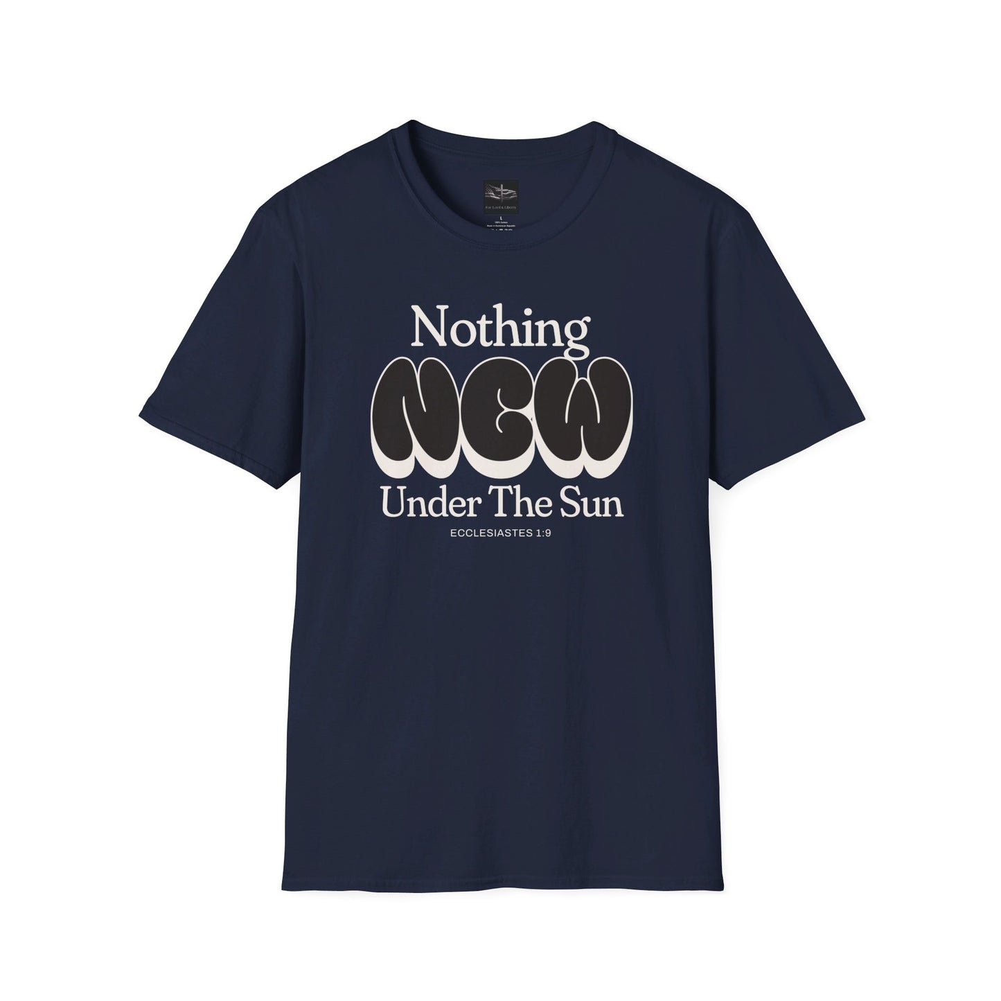 A navy t-shirt with the words Nothing New Under the Sun Ecclesiastes 1:9