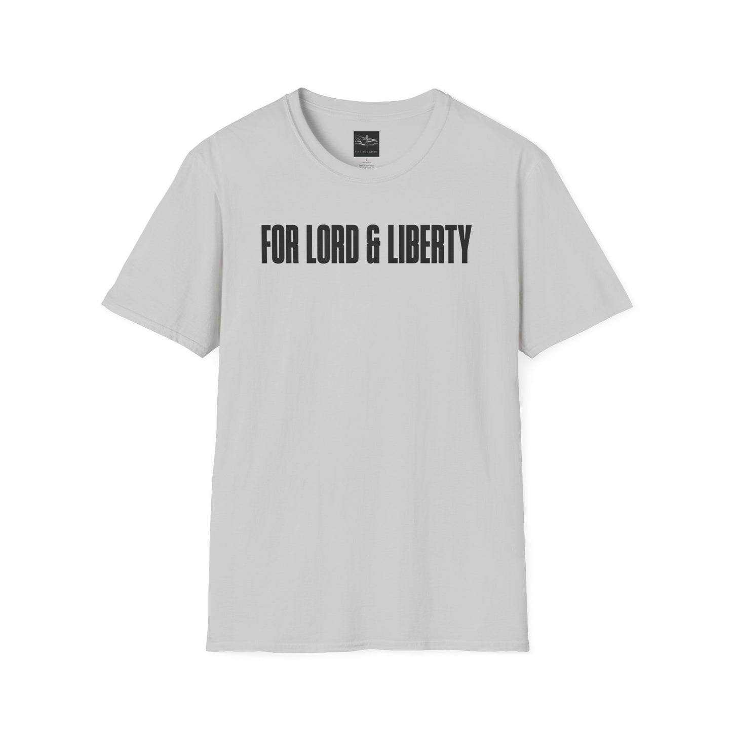 For Lord & Liberty T-Shirt