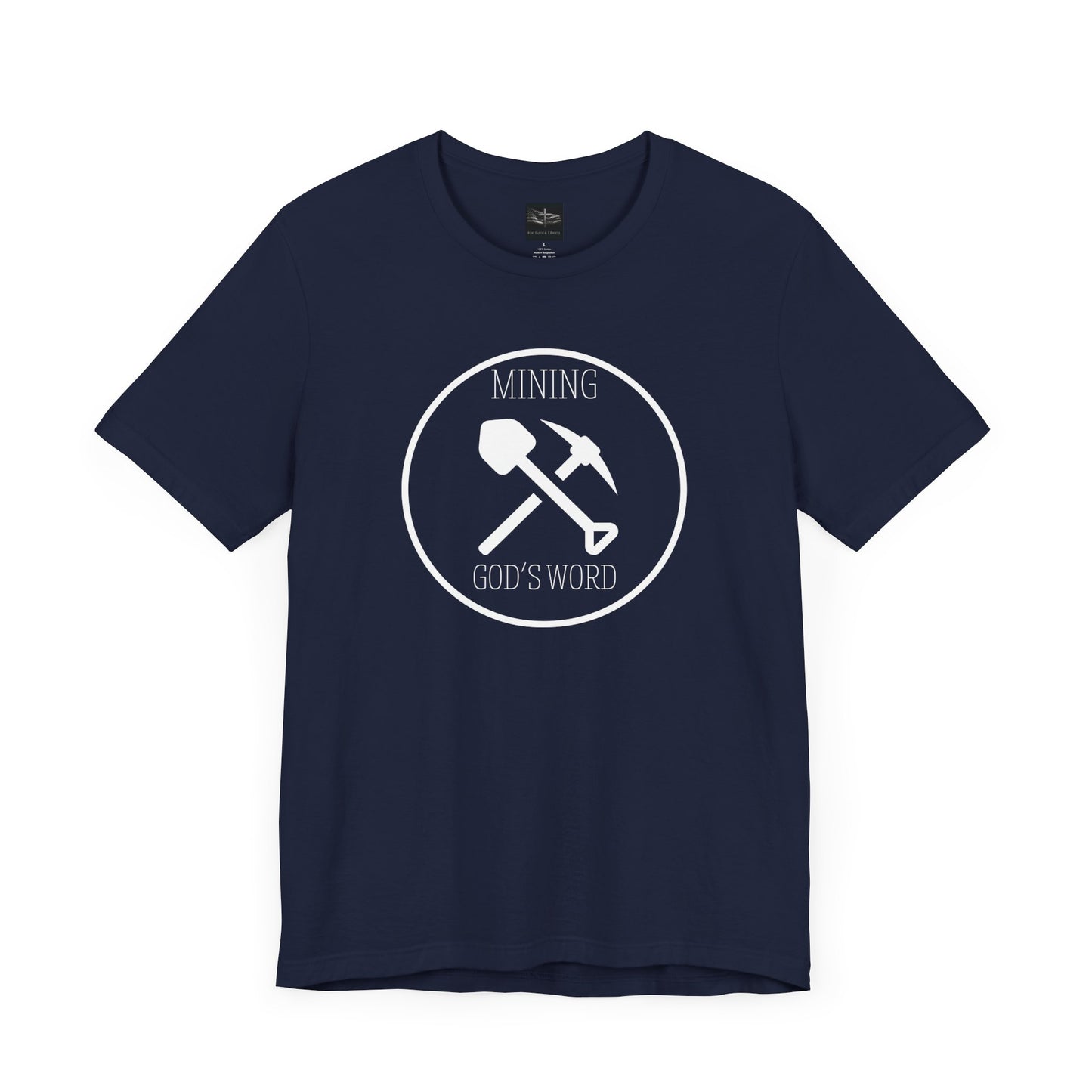 A navy t-shirt with the words Mining God's Word with a picture of a shovel and pick axe