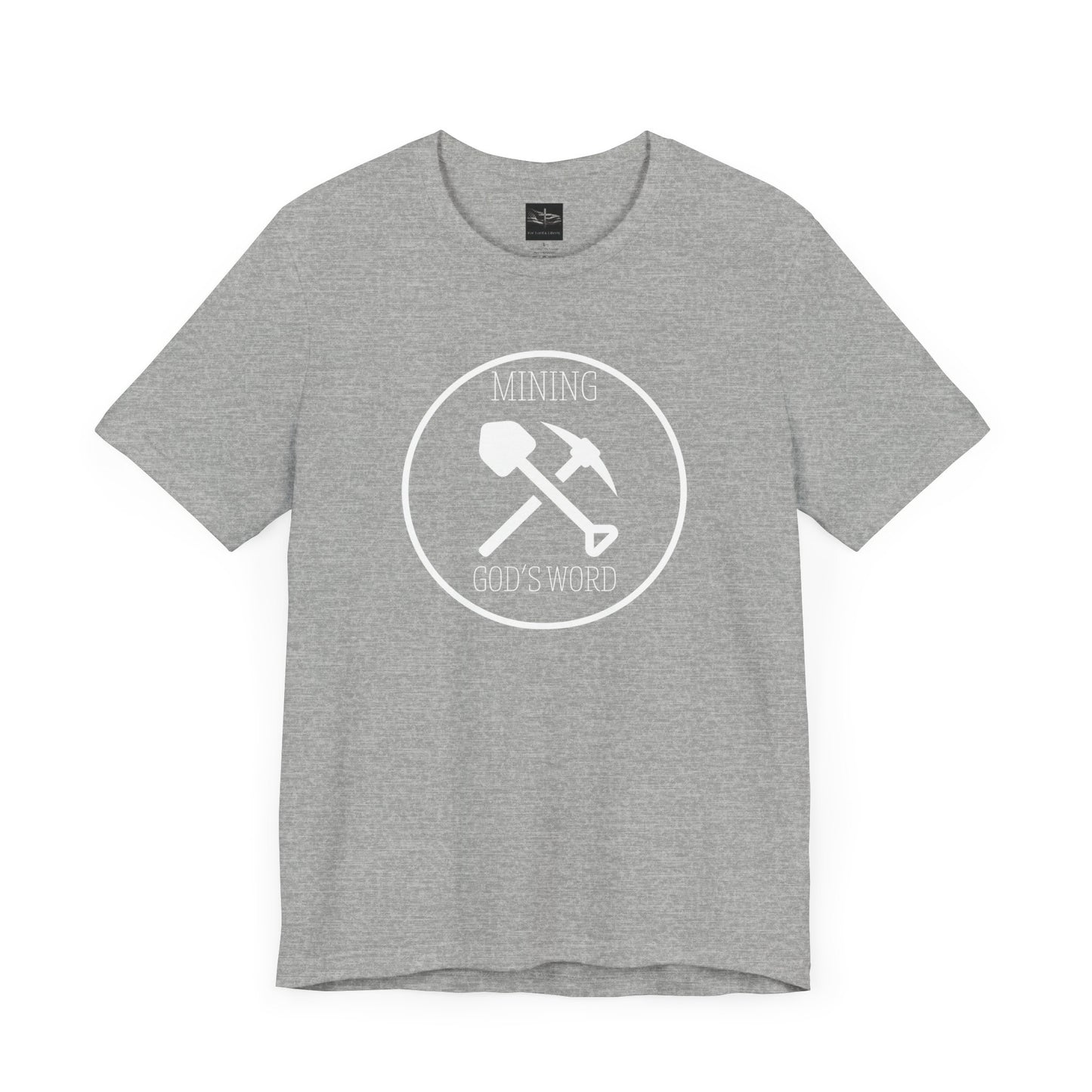 A athletic gray t-shirt with the words Mining God's Word with a picture of a shovel and pick axe