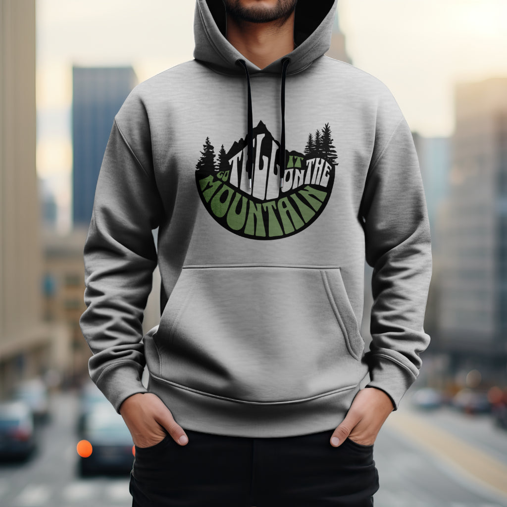 Go Tell It On The Mountain Hoodie