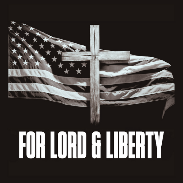 For Lord & Liberty